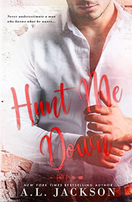 Hunt Me Down -  NEW A L Jackson 2017