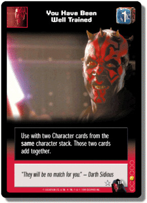 Star Wars Young Jedi CCG Menace of Darth Maul You Have Been Well Trained # 134