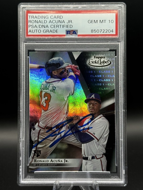 2018 Topps Gold Label Ronald Acuna Jr RC PSA Auto Gem Mint 10