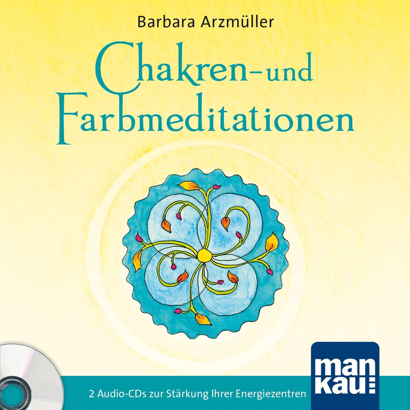 Chakren- Und Farbmeditationen, Barbara Arzmüller