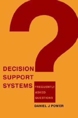 Decision Support Systems: Frequently Asked Questions