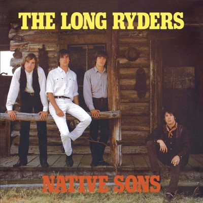Native Sons - Expanded Edition von The Long Ryders [Audio CD]