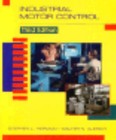 Industrial Motor Control Hardcover Walter N., Herman, Stephen L.