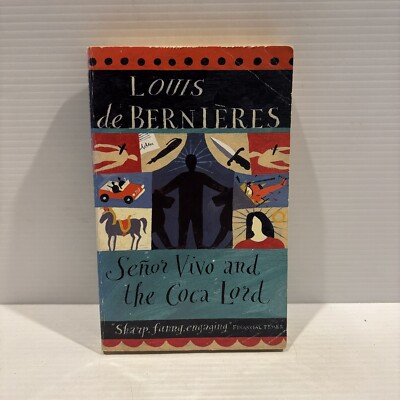 Senor Vivo and The Coca Lord by Louis de Bernieres