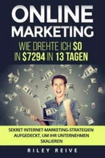 Online Marketing: Wie Drehte Ich $0 In $7294 In 13 Tagen  Sekret Internet-M...