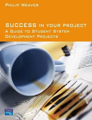 Success in Your Project Philip Weaver Taschenbuch 304 S. Englisch 2024 Pearson