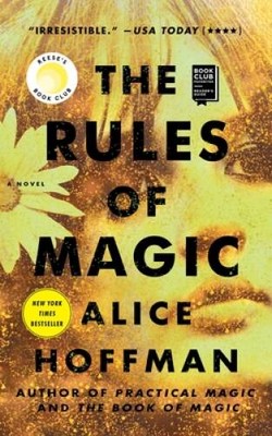 The Rules of Magic: A Novel (The Practical Magic Series) - Paperback - GOOD