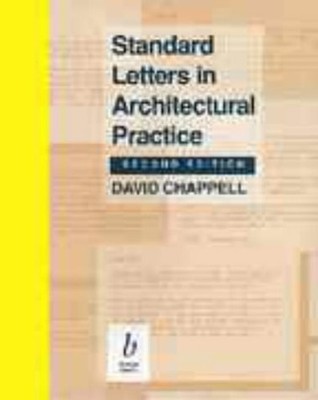 Standard Letters in Architectural Practice by Chappell, David 0632034513