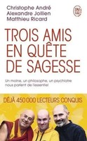 Christophe André (U. A.) | Trois Amis En QuêTe De Sagesse | Taschenbuch (2018)