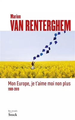 Mein Europa, ich t'aime me non Plus von Marion Van Renterghem, Marion Van Ren