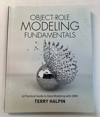 Object-Role Modeling Fundamentals by Terry Halpin Paperback
