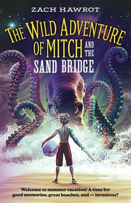 The Wild Adventure of Mitch and the Sand Bridge