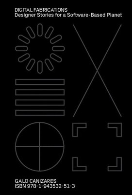 Digital Fabrications - 9781943532513