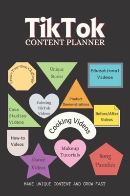TikTok Planner - Make Unique Content and Grow Fast: A step-by-step content creat