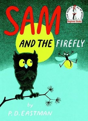 Sam and the Firefly (Beginner Books), Eastman, P D