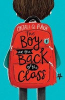 The Boy At The Back Of The Class ~ Onjali Q. Rauf ~ 9781510105010