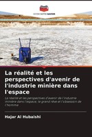 Hajar Al Hubaishi | La RéAlité Et Les Perspectives D'avenir De L'industrie...