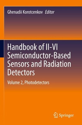 Handbook of II-VI Semiconductor-Based Sensors and Radiation Detectors Ghenadii K