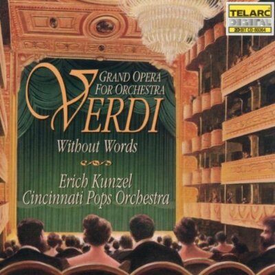 Verdi: Without Words Kunzel/Cincinnati Pops audioCD Used - Good