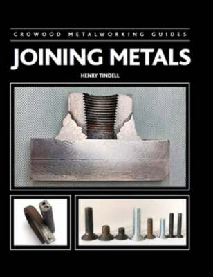 Joining Metals by Henry Tindell: Used