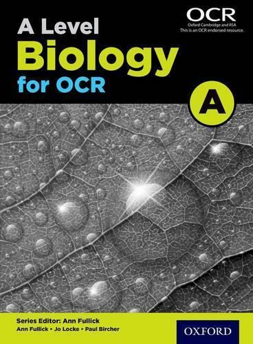 Ann Fullick Jo Locke Paul Birch A Level Biology for OCR A Student Bo (Paperback)