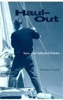 HAUL-OUT: NEW AND SELECTED POEMS (GREAT LAKES BOOKS By Stephen Tudor & Daniel