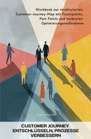 Customer Journey EntschlüSseln, Prozesse Verbessern Roger Deauville Taschenbuch
