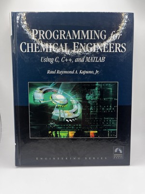 Programming for Chemical Engineers Using C, C++, and Matlab(r) [With CDROM]