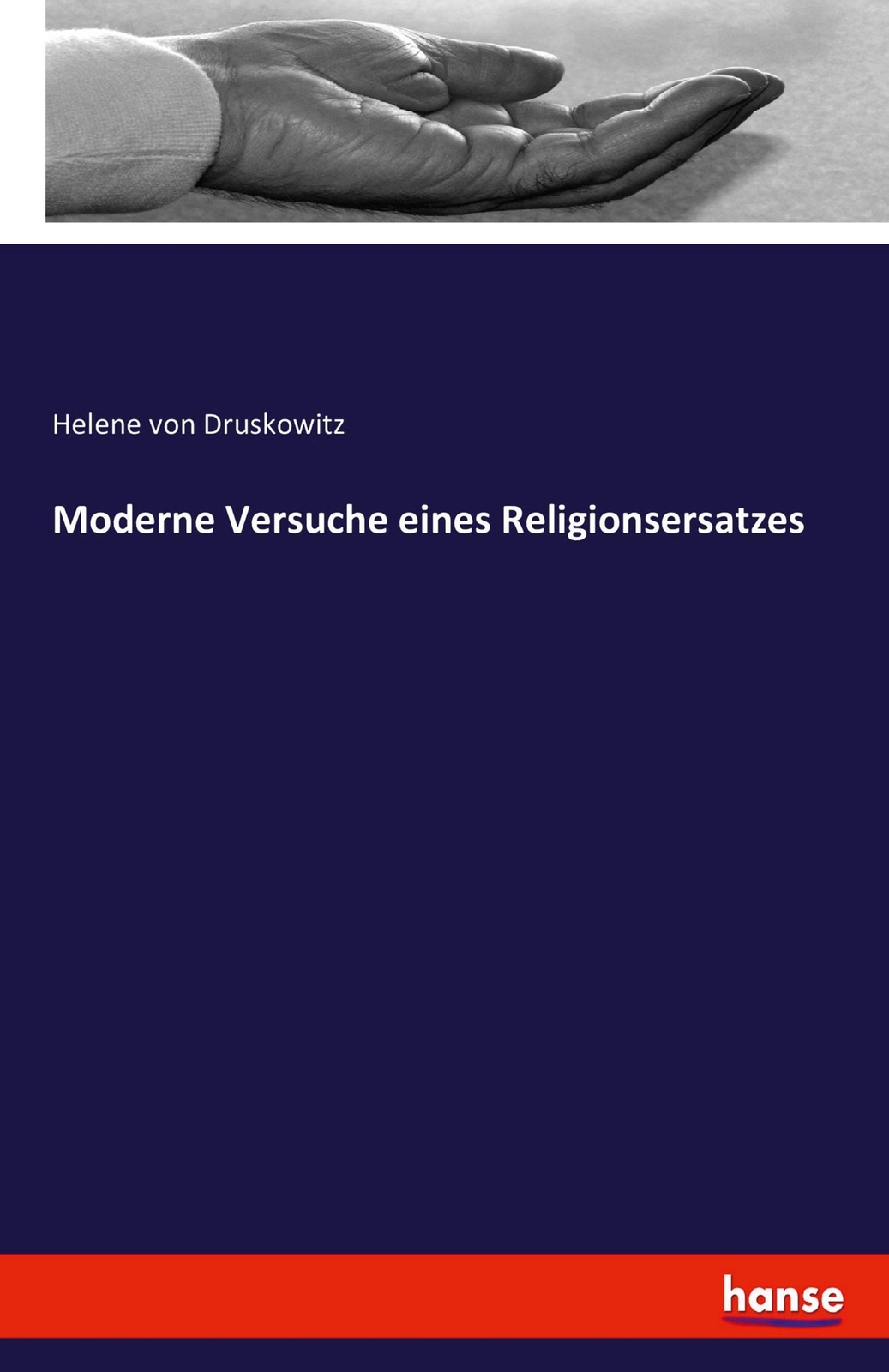 Moderne Versuche Eines Religionsersatzes Helene Von Druskowitz