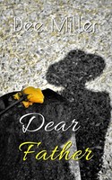 Dee Miller | Dear Father | Taschenbuch | Englisch (2022) | Prairie Sage Books