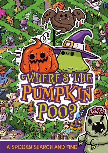 Where's the Pumpkin Poo?: A Pooptastic Halloween Search and Find by Alex Hunter - Image 5