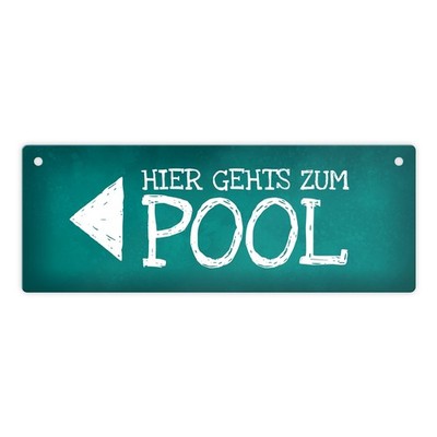 Links gehts zum Pool Metallschild Swimmingpool schwimmen tauchen Wasser abkühlen