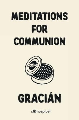 Baltasar Gracián Meditations for Communion (Taschenbuch)