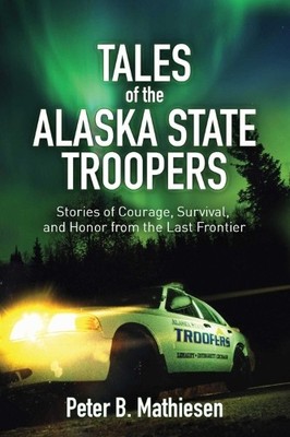 Peter B. Mathie Tales of the Alaska State Troop (Gebundene Ausgabe) (US IMPORT)