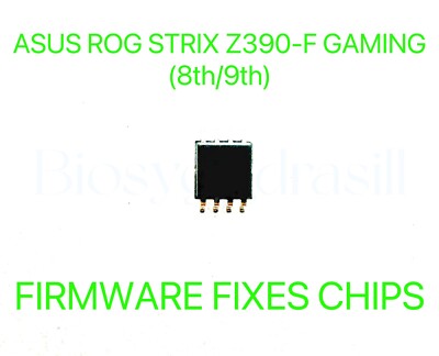 ASUS ROG STRIX Z390-F GAMING, ADMIN NO PASSWORD FIRMWARE FIXES CHIP BIOS CHIP