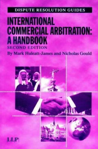 International Commercial Arbitration : A Handbook by Mark Huleatt-James ...