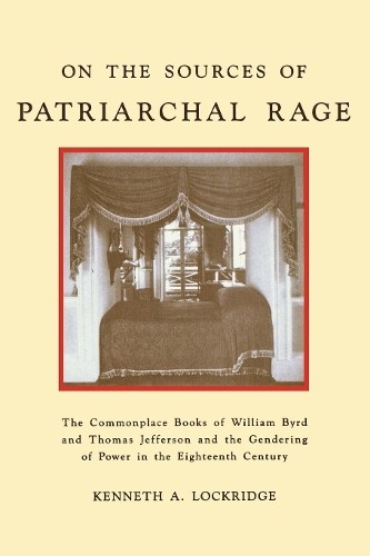 On the Sources of Patriarchal Rage - 9780814750896
