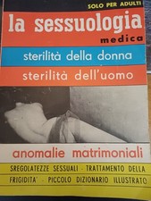 LA SESSUOLOGIA MEDICA: Anomalie Matrimoniali