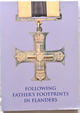 Book ~ Following Father's Footprints in Flanders ~ Montgomery ~ WW1 Interest 