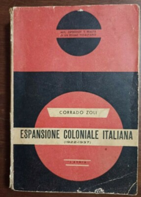 CORRADO ZOLI ESPANSIONE COLONIALE ITALIANA (1922-1937) 1949 L'ARNIA CVPT