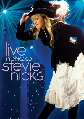 Stevie Nicks - Live in Chicago