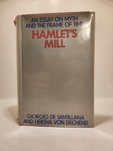 Hamlet's Mill / Macmillan 1969 HC DJ / Santillana & Von Dechend