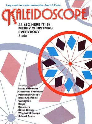 Kaleidoscope: Merry Christmas Everybody | Kaleidoscope | Partitur + Stimmen
