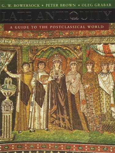 Late Antiquity by G. W. Bowersock, Peter Brown, Oleg Grabar - 9780674511736