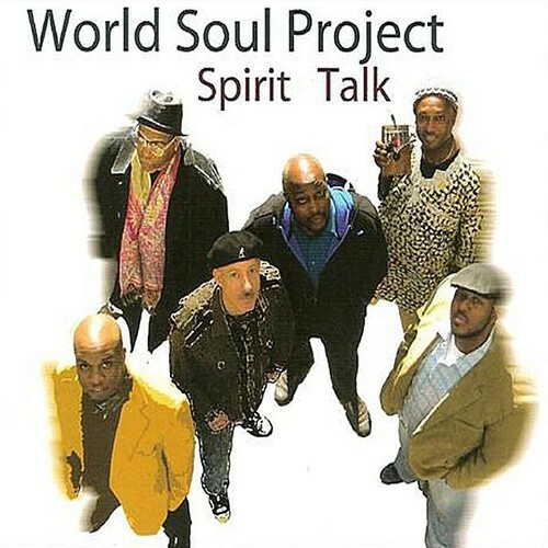 WORLD SOUL PROJECT SPIRIT TALK NEW CD