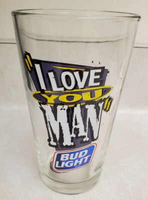 Budweiser Bud Light ''I Love You Man'' 90s Pint Beer Glass - Man Room Bar Glass