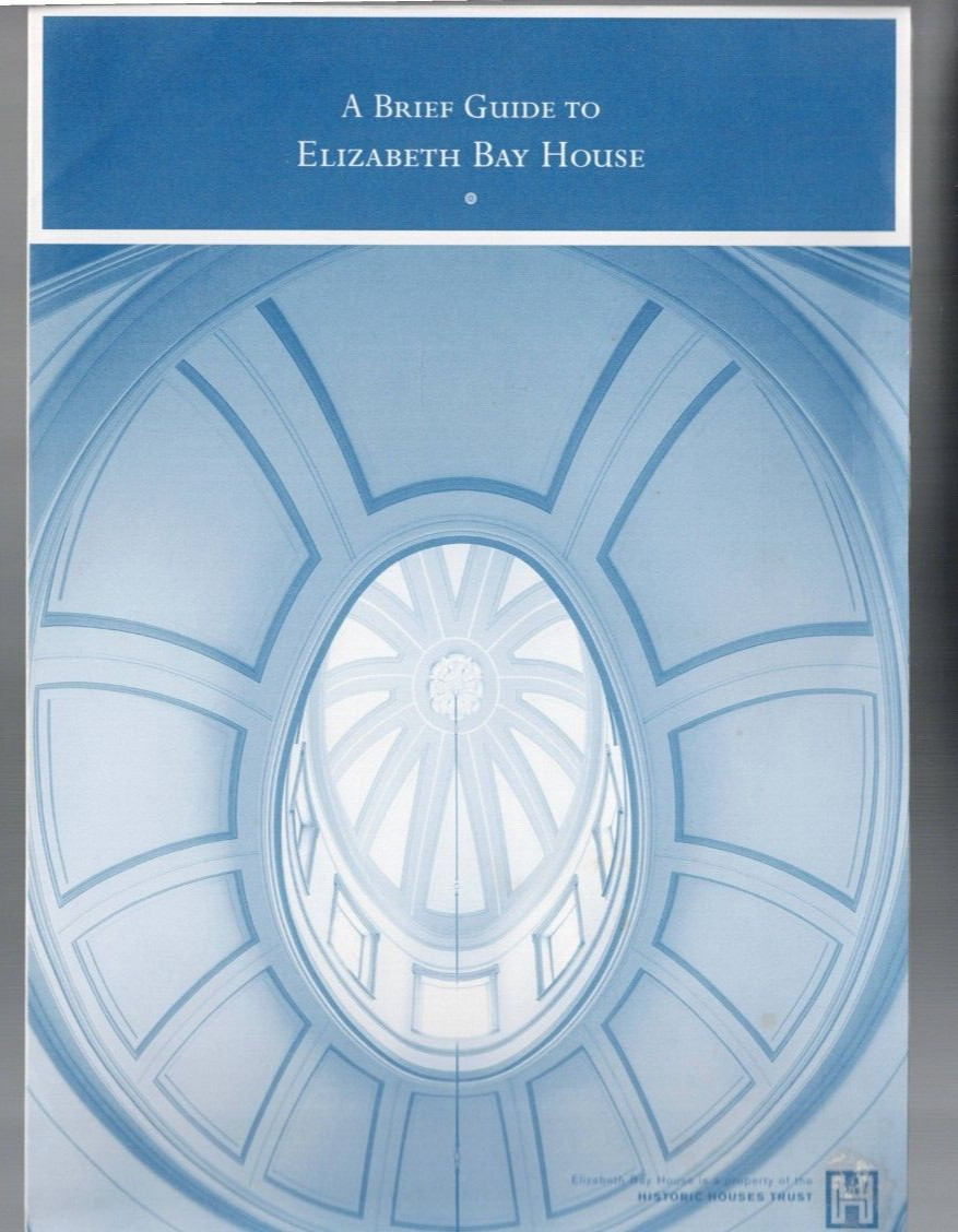 MEMORABILIA , ABRIEF GUIDE TO ELIZABETH BAY HOUSE , BOOKLET