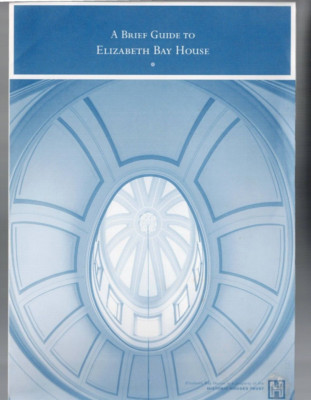 MEMORABILIA , ABRIEF GUIDE TO ELIZABETH BAY HOUSE , BOOKLET