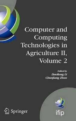 Computer and Computing Technologies in Agriculture II, Volume 2: The Second IFIP