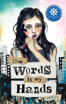 The Words in My Hands, Asphyxia